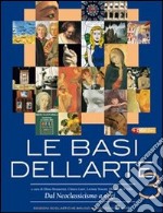 Le basi dell'arte. Per le Scuole superiori. Con espansione online