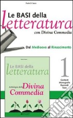 Le basi della letteratura. Ediz. gialla. Per le Scuole superiori. Con espansione online libro