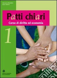 Patti chiari. Corso di diritto ed economia. Per le Scuole superiori. Vol. 2 libro