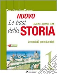 Il nuovo le basi della storia. Per gli Ist. professionali. Con espansione online libro