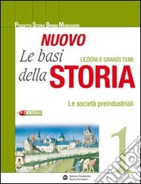Il nuovo le basi della storia. Per gli ist. professionali. Con espansione online libro