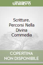 Scritture. Percorsi Nella Divina Commedia