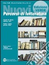 Nuovi percorsi di letteratura. Manuale di base-Educazione linguistica e scritture professionali. Ediz. verde. Per gli Ist. Professionali libro