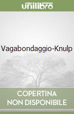 Vagabondaggio-Knulp libro