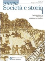 Nuova Società e storia. Per le Scuole superiori. Con espansione online. Vol. 2: Dal terzo secolo alla crisi del Trecento libro