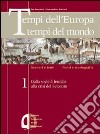 Tempi dell'Europa tempi del mondo. Ediz. verde. Per le Scuole superiori. Vol. 3 libro