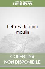 Lettres de mon moulin libro