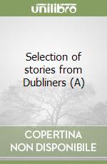 Selection of stories from Dubliners (A) libro