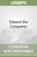 Edward the Conqueror libro