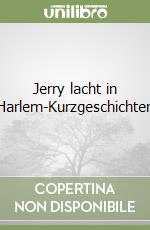 Jerry lacht in Harlem-Kurzgeschichten libro