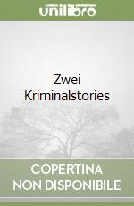 Zwei Kriminalstories libro