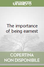 The importance of being earnest libro