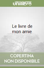 Le livre de mon amie libro