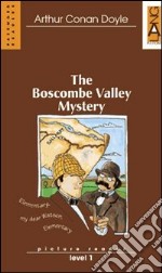 Boscombe valley mistery. Con audiocassetta libro