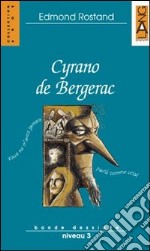 Cyrano de Bergerac. Con CD Audio libro