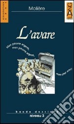 L'Avare. Con Audiolibro