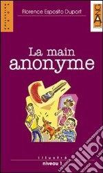 Le main anonyme