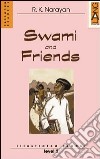 Swami and Friends libro di Narayan Rasupuram K.