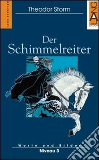 Der Schimmelreiter libro