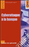 Cyberattaque à la banque. Con CD Audio libro di Esposito Duport Patricia