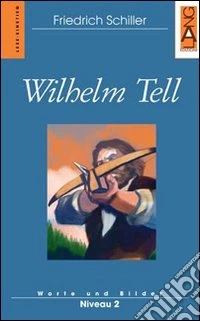 Wilhelm Tell libro