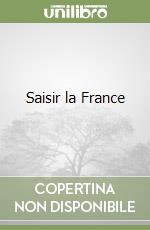 Saisir la France libro