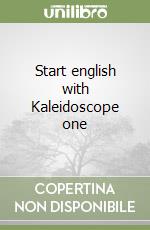 Start english with Kaleidoscope one (1) libro