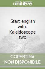 Start english with. Kaleidoscope two (2) libro