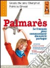 Palmares. Per le Scuole superiori (2) libro