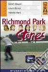 Richmond Park Stories. Student's Book-Home Practice. Per la Scuola media. Con CD Audio. Vol. 2 libro