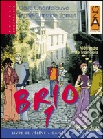 Brio. Per il biennio. Vol. 1 libro