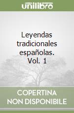 Leyendas tradicionales españolas. Vol. 1 libro