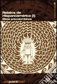 Relatos de Hispanoamerica. Vol. 1 libro