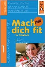 Mach dich fit in Deutsch neu. Per la Scuola media (2) libro