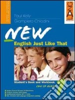 New English just like that. Con CD Audio. Per la Scuola media (1) libro