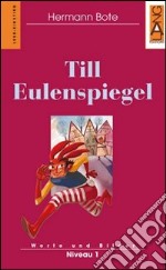 Till Eulenspiegel. Con CD Audio libro