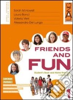 Friends and fun. Per la Scuola media. Con CD-ROM (1) libro