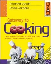 Gateway To Cooking (u) libro