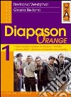 Diapason orange. Con Portfolio. Per le Scuole superiori (1) libro