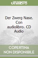 Der Zwerg Nase. Con audiolibro. CD Audio libro