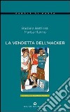 Vendetta dell'hacker libro