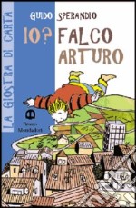 Io? Falco Arturo libro