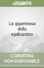 La gigantessa dello sgabuzzino libro