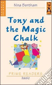Tony and the magic chalk. Con CD Audio libro