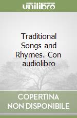 Traditional Songs and Rhymes. Con audiolibro libro