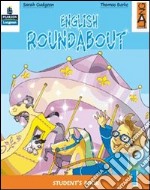 English roundabout. Practice book. Per la 1ª classe elementare libro