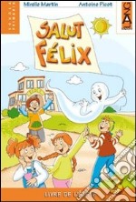 Salut Felix. Livre élève. Per la 3ª classe elementare libro