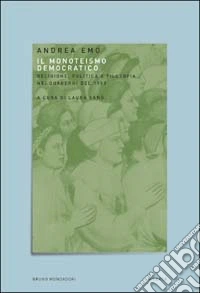 Il monoteismo democratico libro