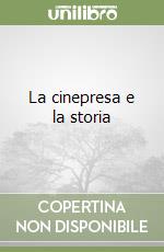 La cinepresa e la storia libro