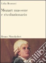 Mozart massone e rivoluzionario